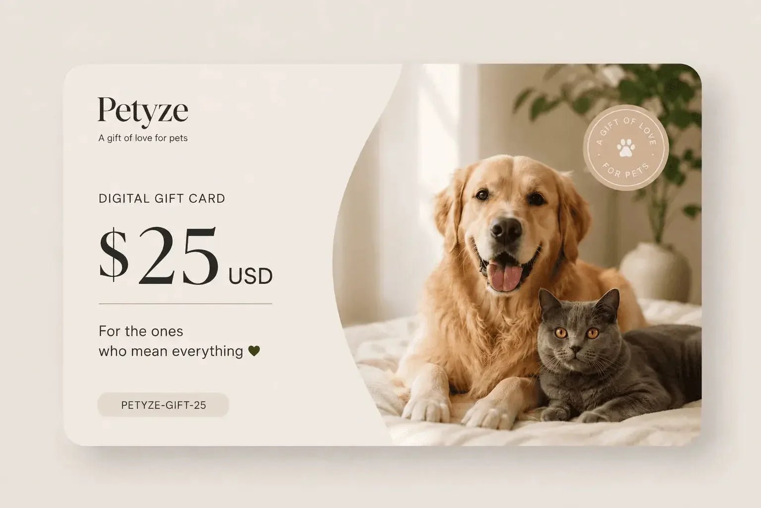 Modern Petyze pet gift card design showing a dog and cat together with a $25 USD balance and minimalist beige styling.