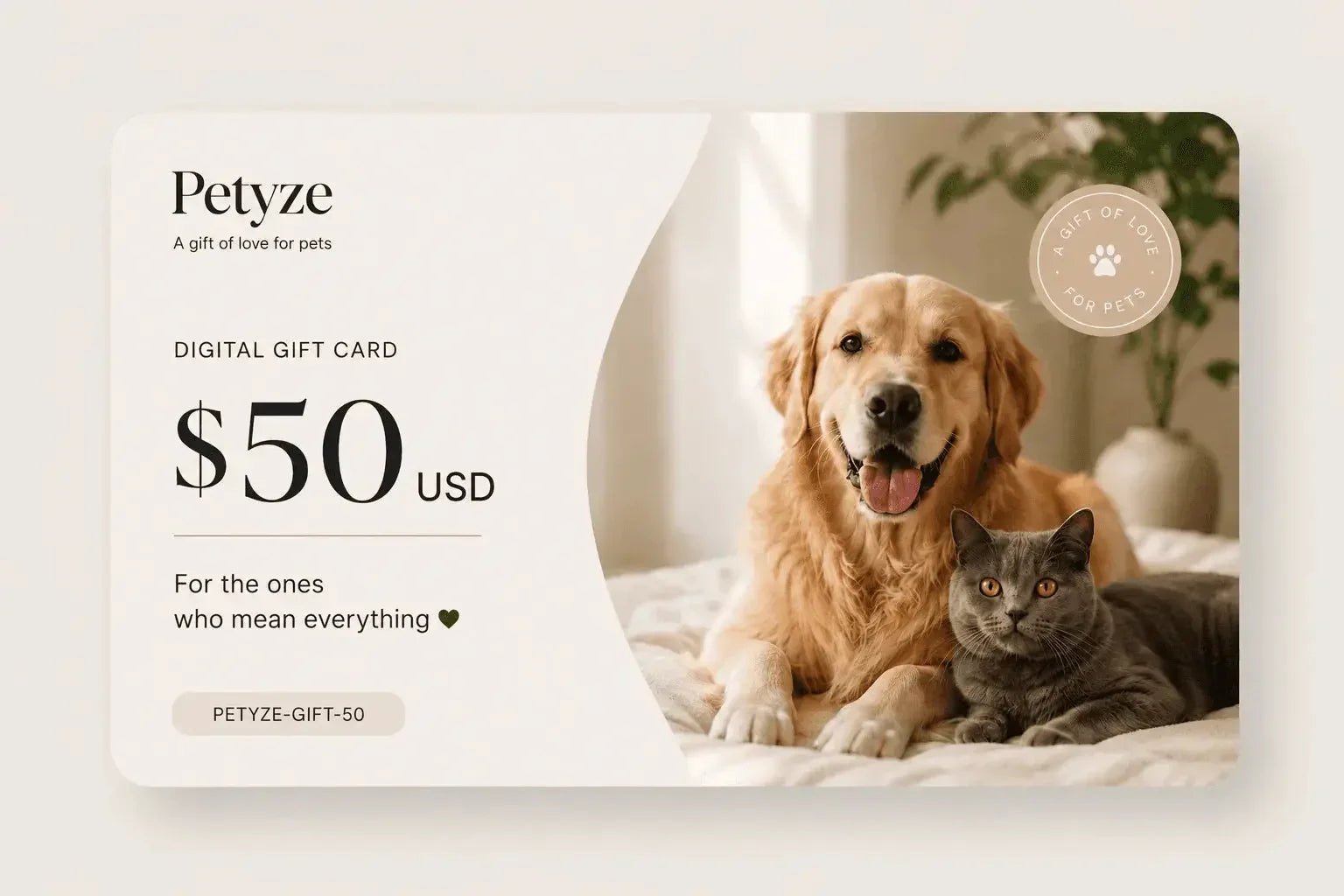 Premium Petyze digital gift voucher with a golden retriever and gray cat, displaying a $50 USD amount in an elegant layout.